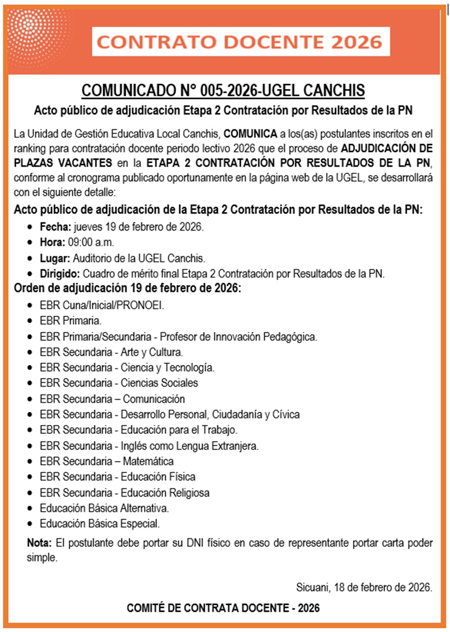 COMUNICADO N° 005-2026-UGEL CANCHIS Acto público de adjudicación Etapa 2 Contratación por Resultados de la PN